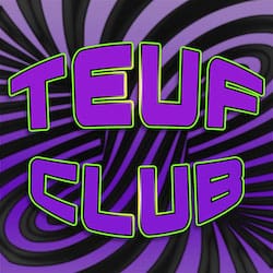 TEUF CLUB - 250 Teuf Club