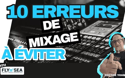 Les 10 erreurs de mixage à éviter