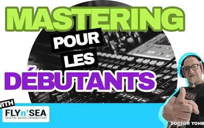 Mastering pour les débutants : Guide complet.