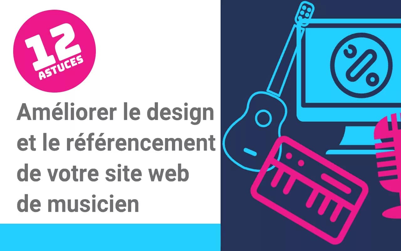 améliorer le design et le référencement de votre site web de musicien